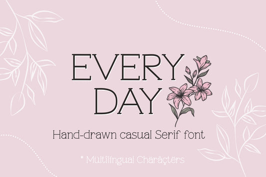 Cute Casual Handwritten Serif Font - Every Day, OTF font, Handwritten font, Crafts font