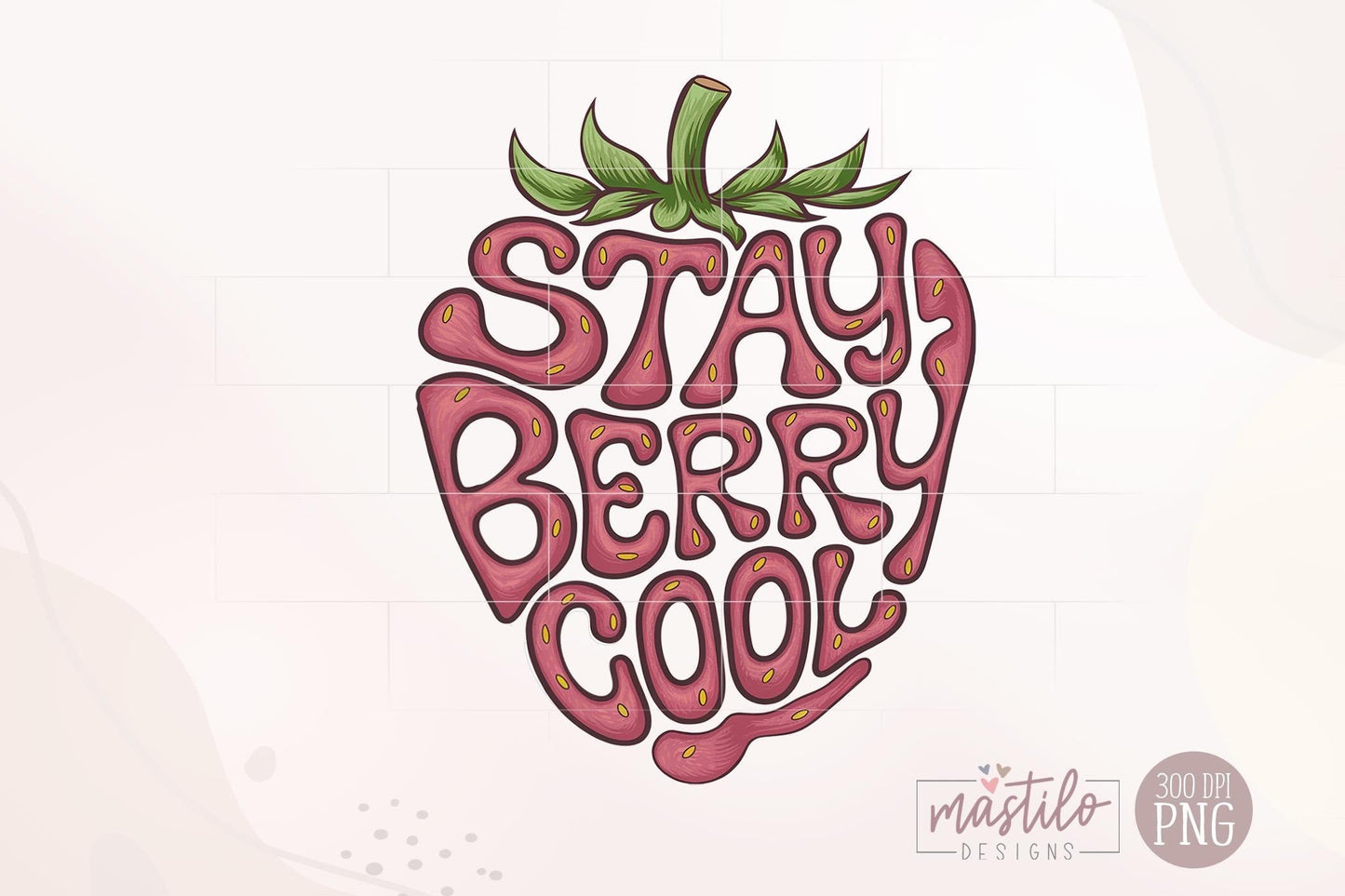 Strawberry Png, Strawberry Design, Stay Berry Cool Strawberry Clipart, Berry Tshirt Sublimation, Strawberry Shirt, Summer Fruit Png Download