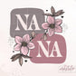 Wildflower Nana Sublimation PNG, Floral Boho Designs, PNG For Nana, Mother's Day PNG, Nana Sublimation png, Spring png, Digital Download