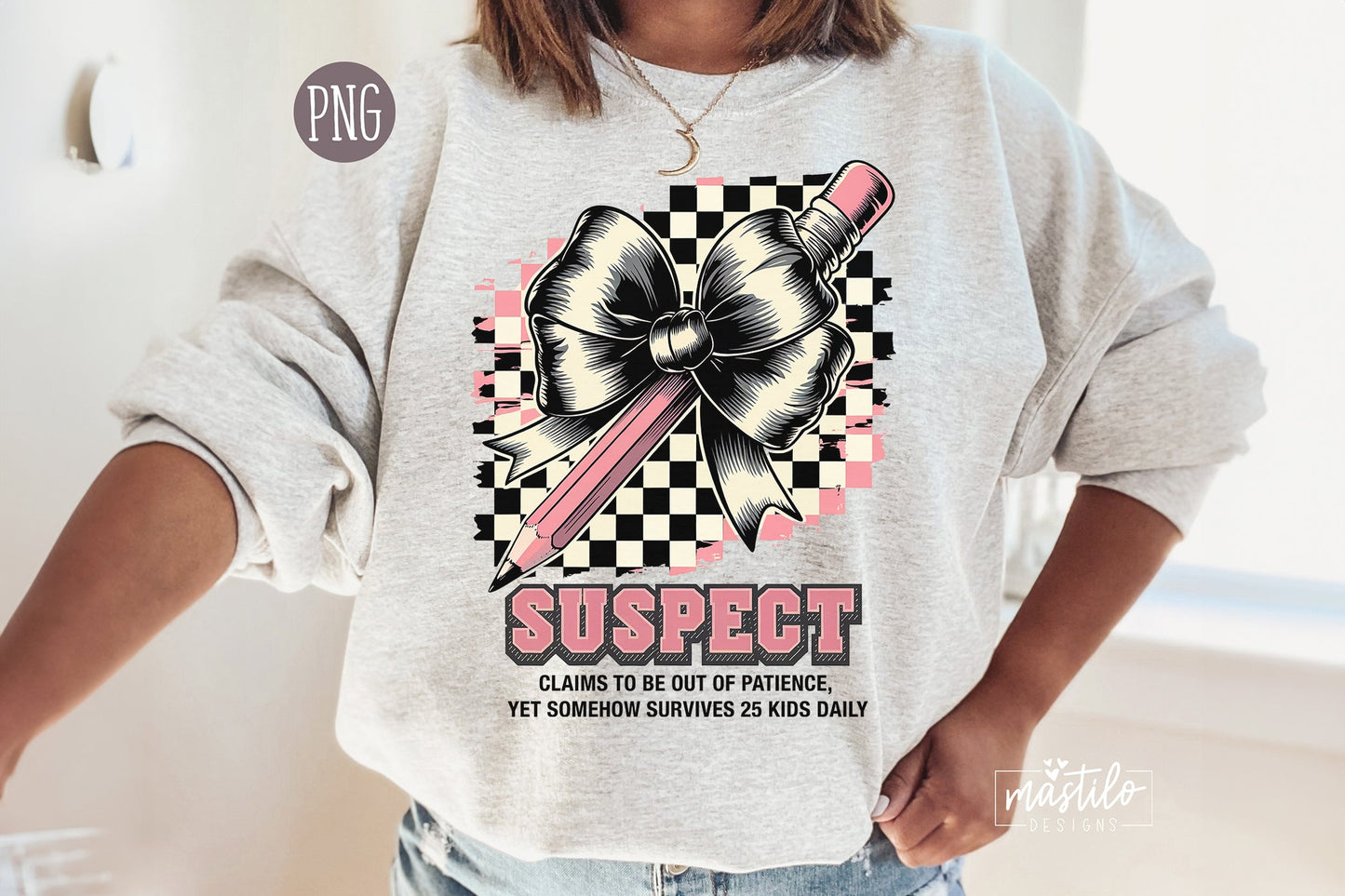 Suspect Claims Funny Sarcastic Teacher PNG Sublimation Design, Teacher funny