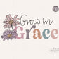 Grow In Grace PNG, Bible Verse Png, Christian Shirt Designs