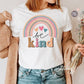 Be Kind Modern Rainbow Sublimation PNG