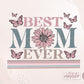 Best Mom Ever Png, Sublimation designs, Mama Sublimation PNG