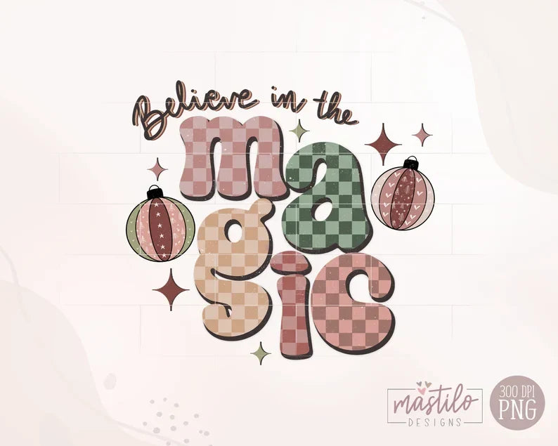 Believe In the Magic Retro Boho Distressed Christmas png
