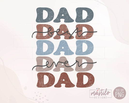 Best Dad Ever, Best Dad Ever Png, Dad Distressed Stacked png