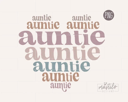 Auntie Png, Aunt PNG, Auntie Sublimation PNG, Stacked Auntie sublimation PNG