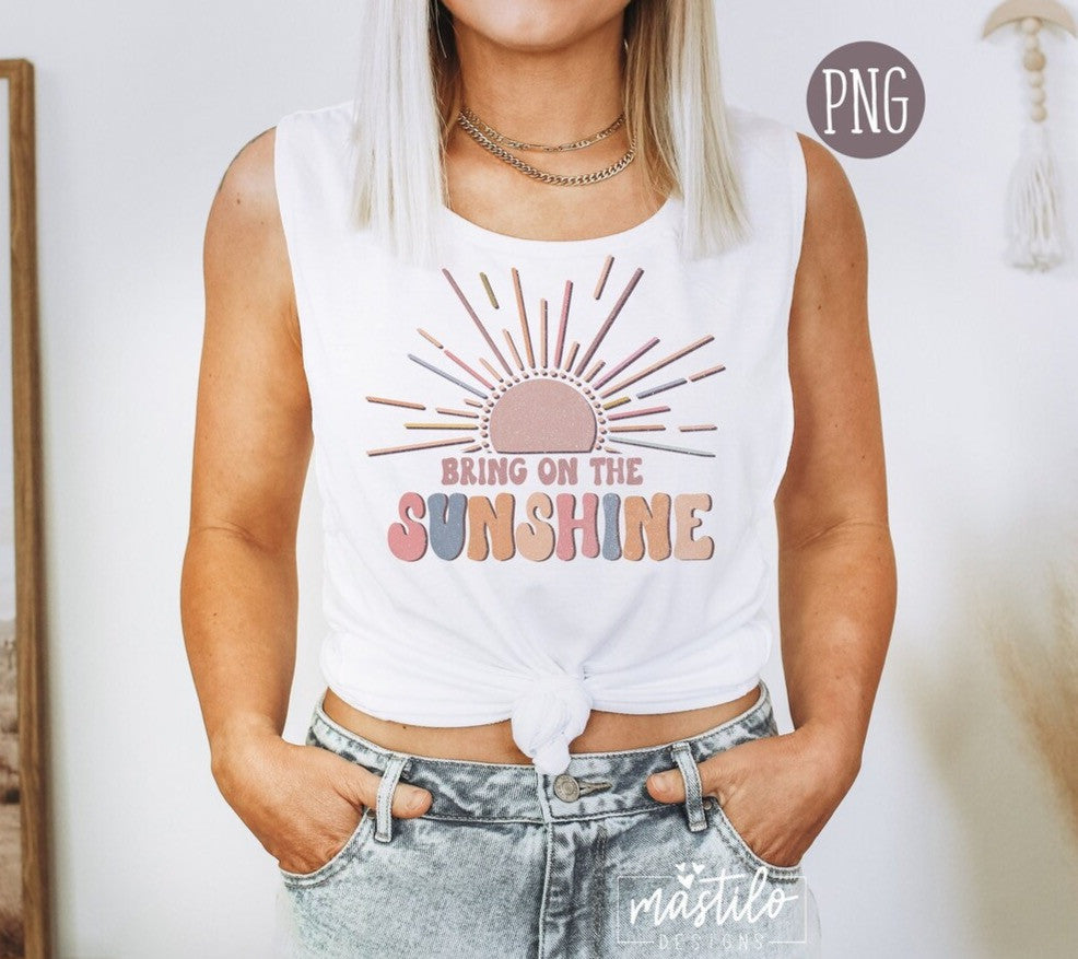 Bring On the Sunshine png, Summer Sublimation downloads