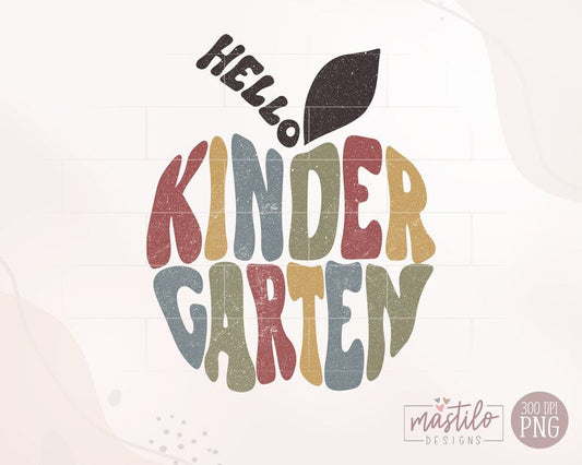 Back to School Sublimation Designs, Hello Kinder Garten Png